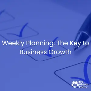 Weekly Planning The key to Bussiness Growth